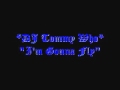 DJ Tommy Who.. "I'm Gonna Fly "